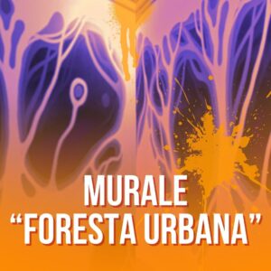 murales green a Monza tema ecologico sostenibilità ambiente street art arte urbana Foresta Urbana